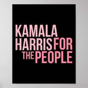 Kamala Harris For The People - Aka 2020 Vice Presi Poster