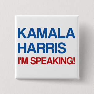 Kamala Harris I'm Speaking! 15 Cm Square Badge