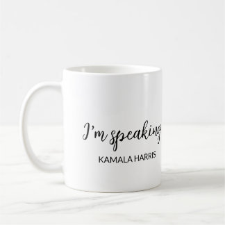 Kamala Harris I'm Speaking 2024 Madam President Coffee Mug