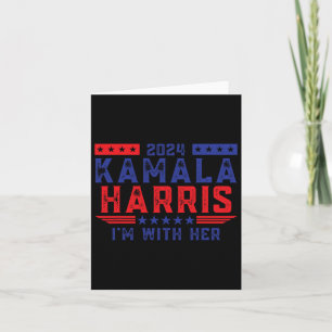 Kamala Harris I'm With Her Election 2024 Card