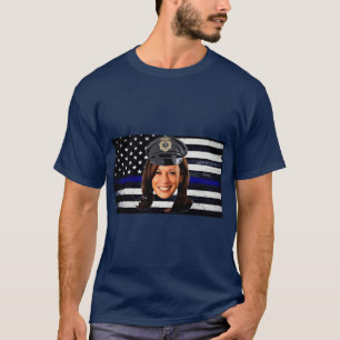 Kamala Harris is a cop T-Shirt