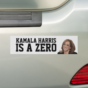 KAMALA HARRIS IS A ZERO BUMPER STICKER