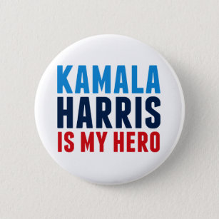 Kamala Harris is My Hero Political 6 Cm Round Badge