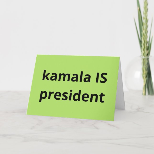 Kamala Harris is President 2024 Election Card (Front)