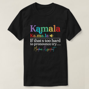 Kamala Harris Madam President T-Shirt