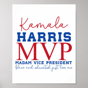 Kamala Harris Mvp Madam Vice President Black And E Poster