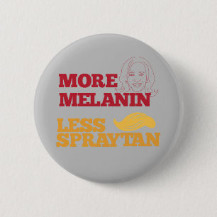 Kamala Harris no Trump More Melanin Less Spraytan 6 Cm Round Badge