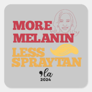 Kamala Harris no Trump More Melanin Less Spraytan Square Sticker