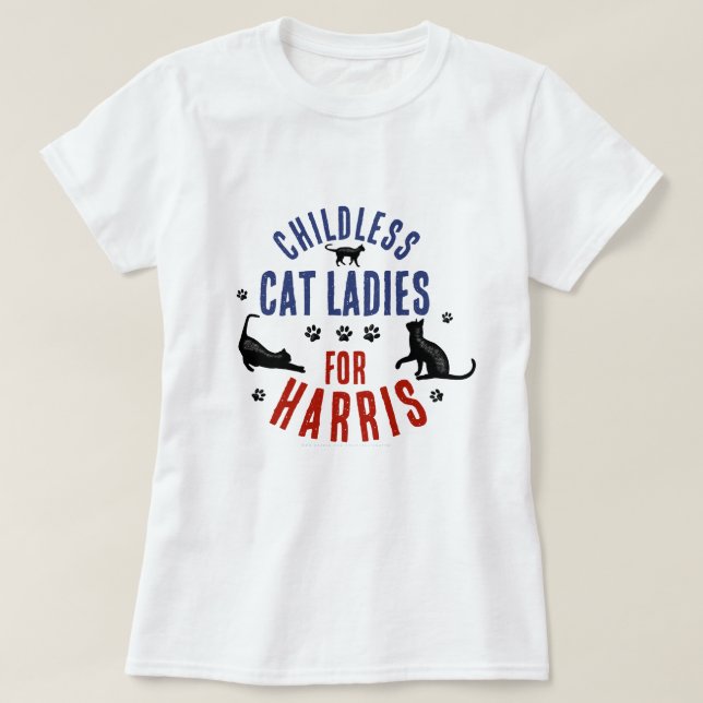 Kamala Harris President 2024 Childless Cat Ladies T-Shirt (Design Front)