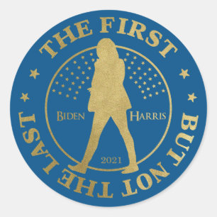 Kamala HARRIS - "THE FIRST - BUT NOT THE LAST" Classic Round Sticker