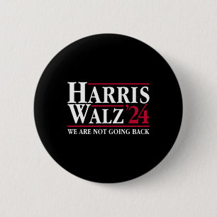 Kamala Harris Tim Walz Vp We Are Not Going Back!  6 Cm Round Badge
