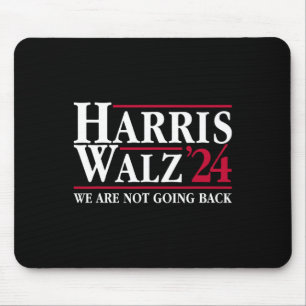 Kamala Harris Tim Walz Vp We Are Not Going Back!  Mouse Mat