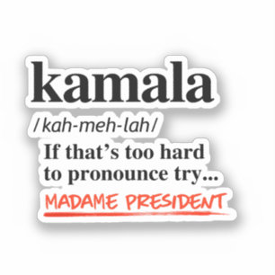Kamala Harris - Try Madame President