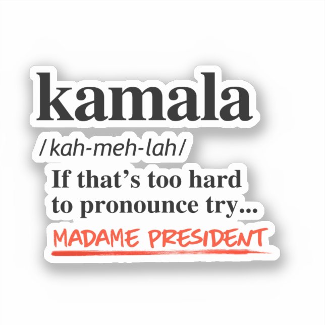 Kamala Harris - Try Madame President (Front)