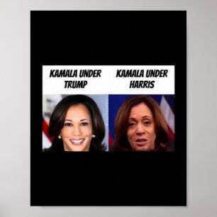 Kamala Harris Under Trump Funny Trump Supporter  Poster