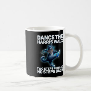 Kamala Harris W 2024 Waltz Dance 2 Steps Forward N Coffee Mug