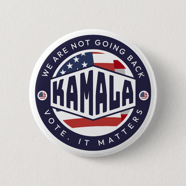 Kamala Harris: We are NOT Going Back 6 Cm Round Badge (Front)
