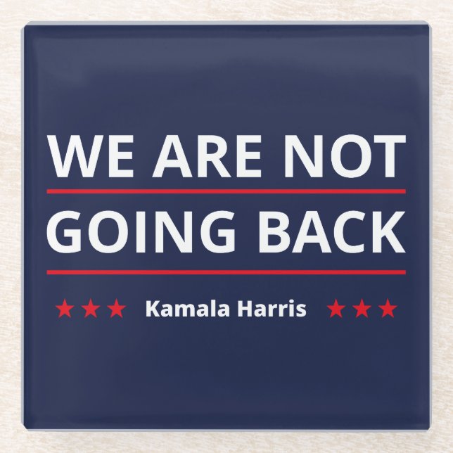 Kamala Harris - We Are Not Going Back II Glass Coaster (Front)