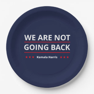 Kamala Harris - We Are Not Going Back II Paper Plate