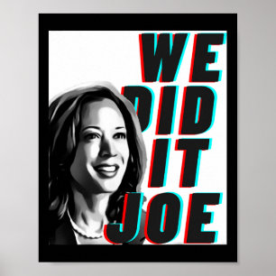 Kamala Harris we Did It Joe Modern Design  Poster