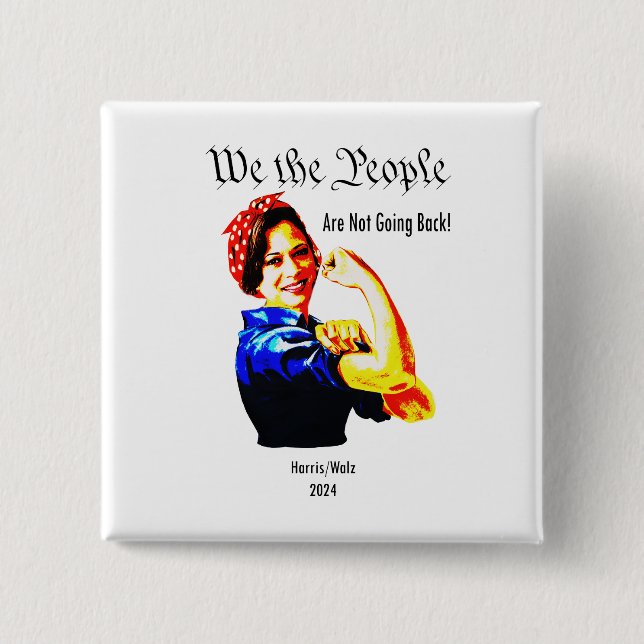 Kamala Harris "We the People" - Not Going Back 15 Cm Square Badge (Front)