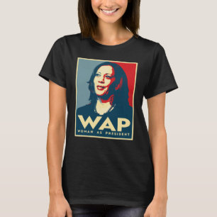 Kamala Harris: Woman As President T-Shirt