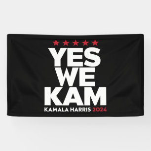 Kamala Harris Yes We Kam for US President 2024  Banner