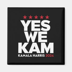 Kamala Harris Yes We Kam for US President 2024  Magnet