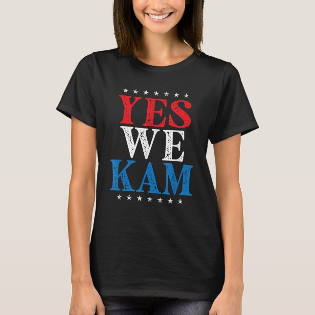 Kamala Harris - Yes We Kam T-Shirt (Front)