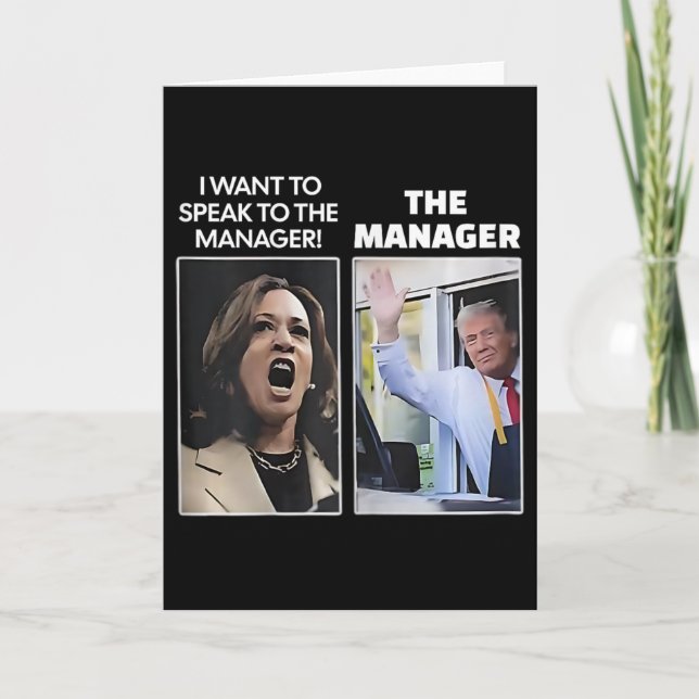 Kamala I Want To Speak To The Manager Trump Mcdona Card (Front)