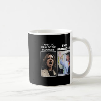 Kamala I Want To Speak To The Manager Trump Mcdona Coffee Mug