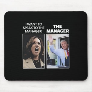 Kamala I Want To Speak To The Manager Trump Mcdona Mouse Mat