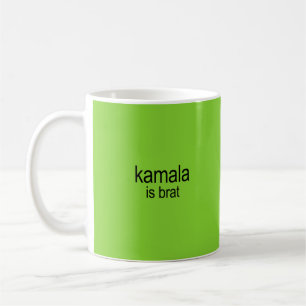 Kamala is Brat Coffee Mug