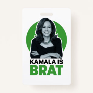 Kamala is Brat Funny Sarcastic  ID Badge
