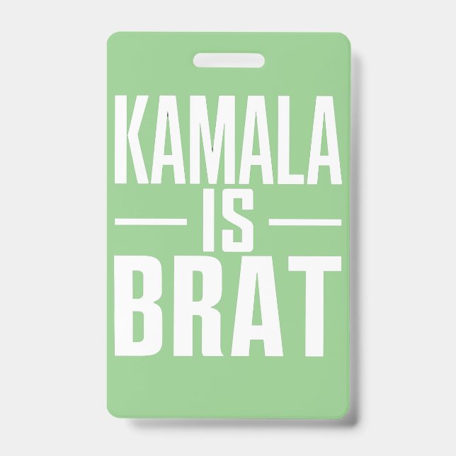 Kamala Is Brat  ID Badge (Front)