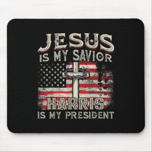 Kamala Jesus Is My Saviour Harris Is My President  Mouse Mat
