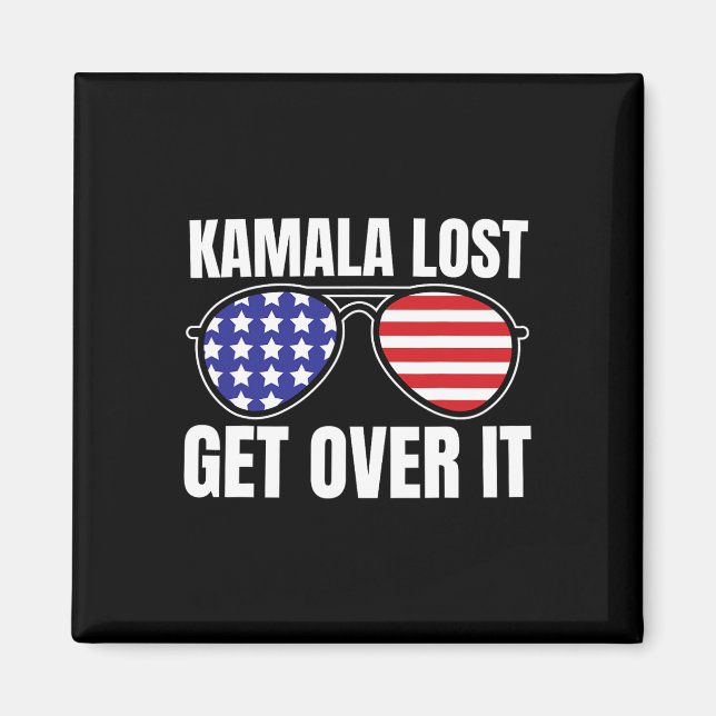 Kamala Lost Get Over It Funny Trump Victory Electi Magnet (Front)
