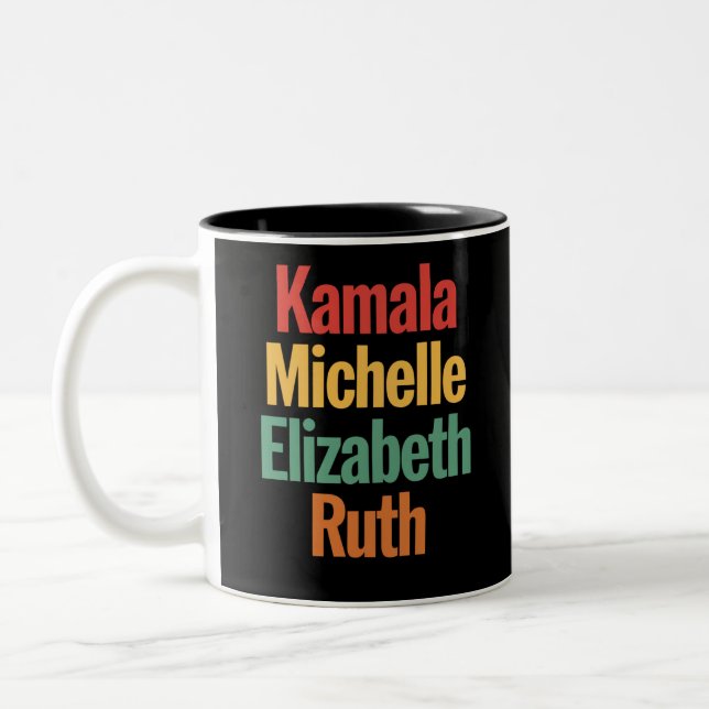 Kamala Michelle Elizabeth Ruth Feminist Political  Two-Tone Coffee Mug (Left)