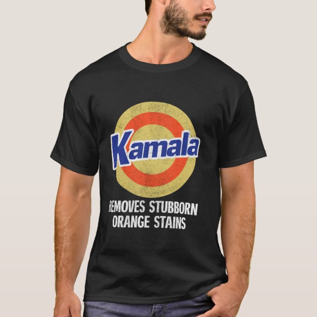 Kamala Removes Stubborn Orange Stains Kamala Harri T-Shirt (Front)