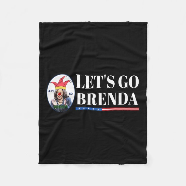 Kamala Shirt Let&#';s Go Brenda Laughin Harris  Fleece Blanket (Front)