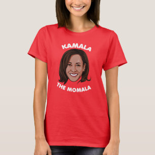 KAMALA THE MOMALA T-Shirt