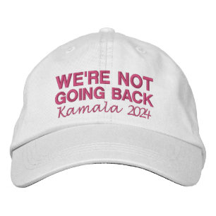 Kamala We're Not Going Back 2024 Embroidered Hat