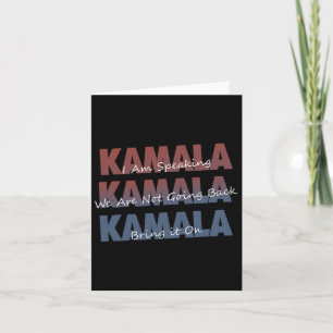 Kamala With Kalama Harris Quotes  Card