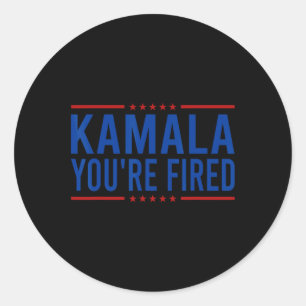 Kamala You're Fired 2024 Funny Donald Trump Saying Classic Round Sticker