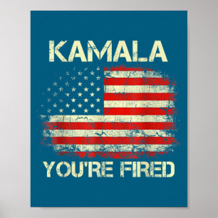 Kamala You're Fired Funny Anti Kamala Harris Elect Poster