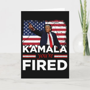Kamala You're Fired Funny Card