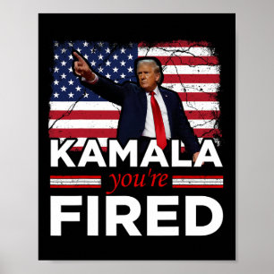 Kamala You're Fired Funny Poster