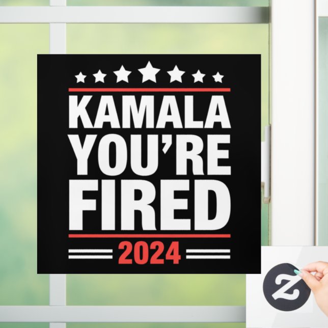 Kamala You're Fired Kamala Harris 2024 Window Cling (Home)