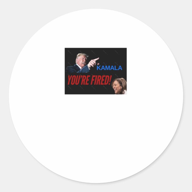 Kamala You're Fired! Sticker  (Front)
