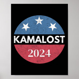 Kamalost Kamala Lost 2024 Election Trump Won 47th  Poster